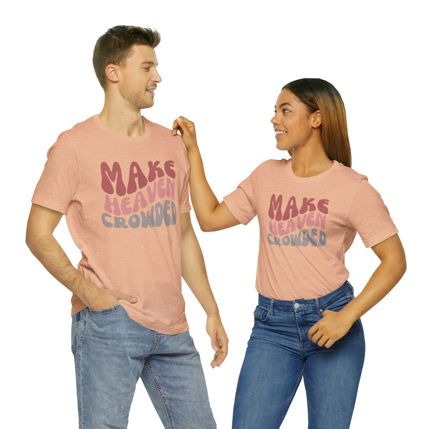 Make Heaven Crowded, Retro Shirt
