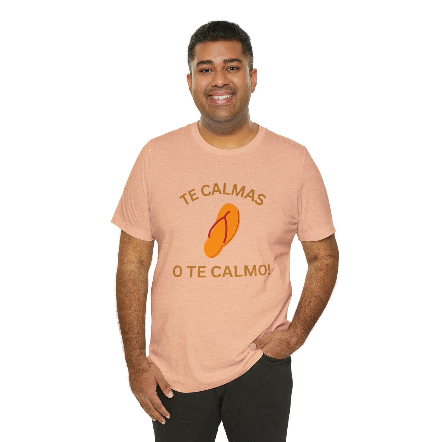 Te Calmas Chancla, Shirt