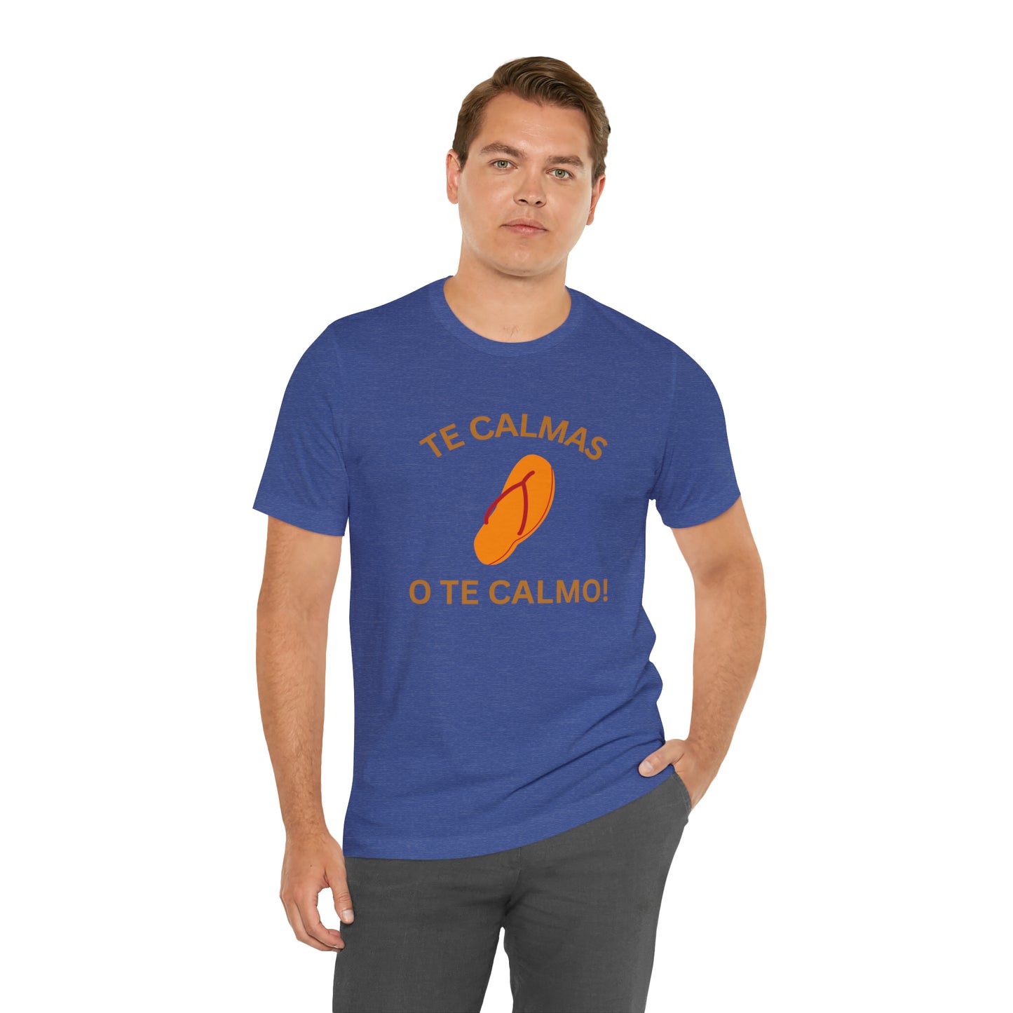 Te Calmas Chancla, Shirt