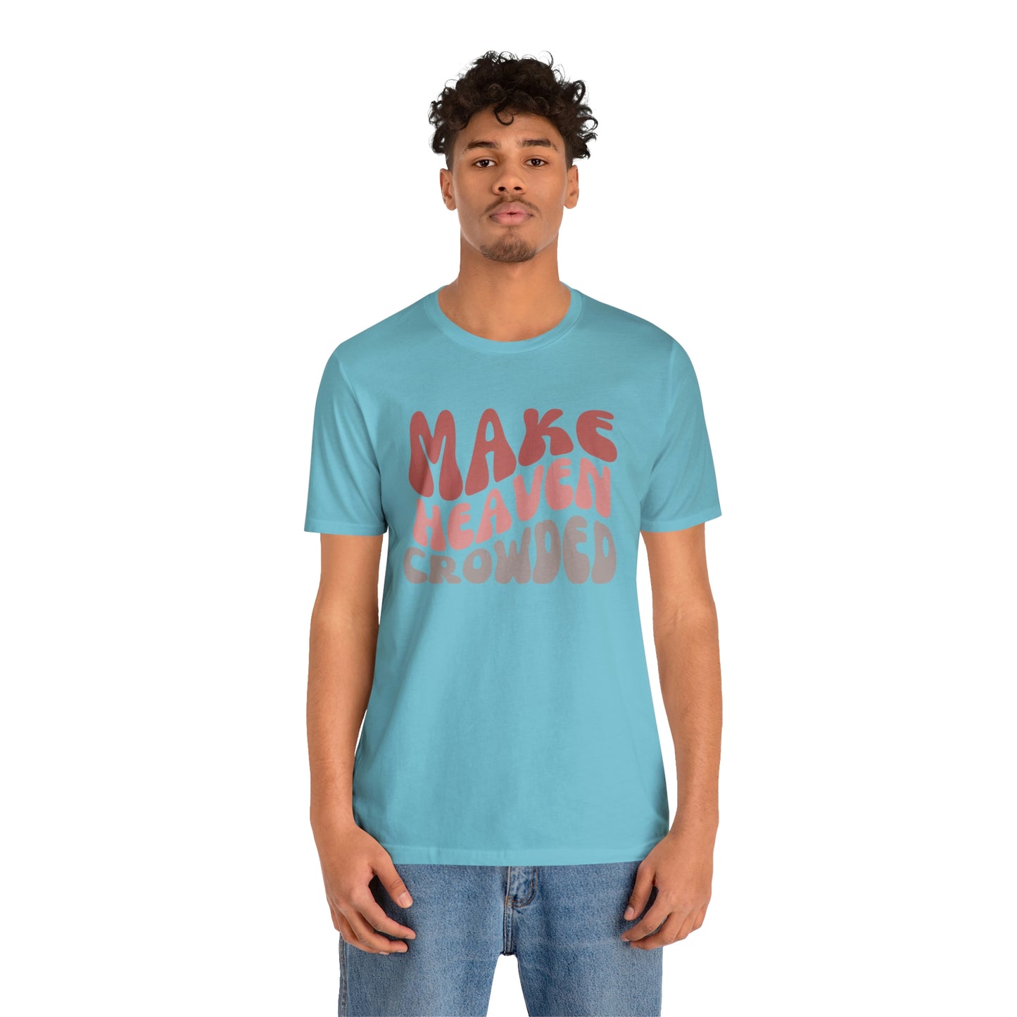 Make Heaven Crowded, Retro Shirt