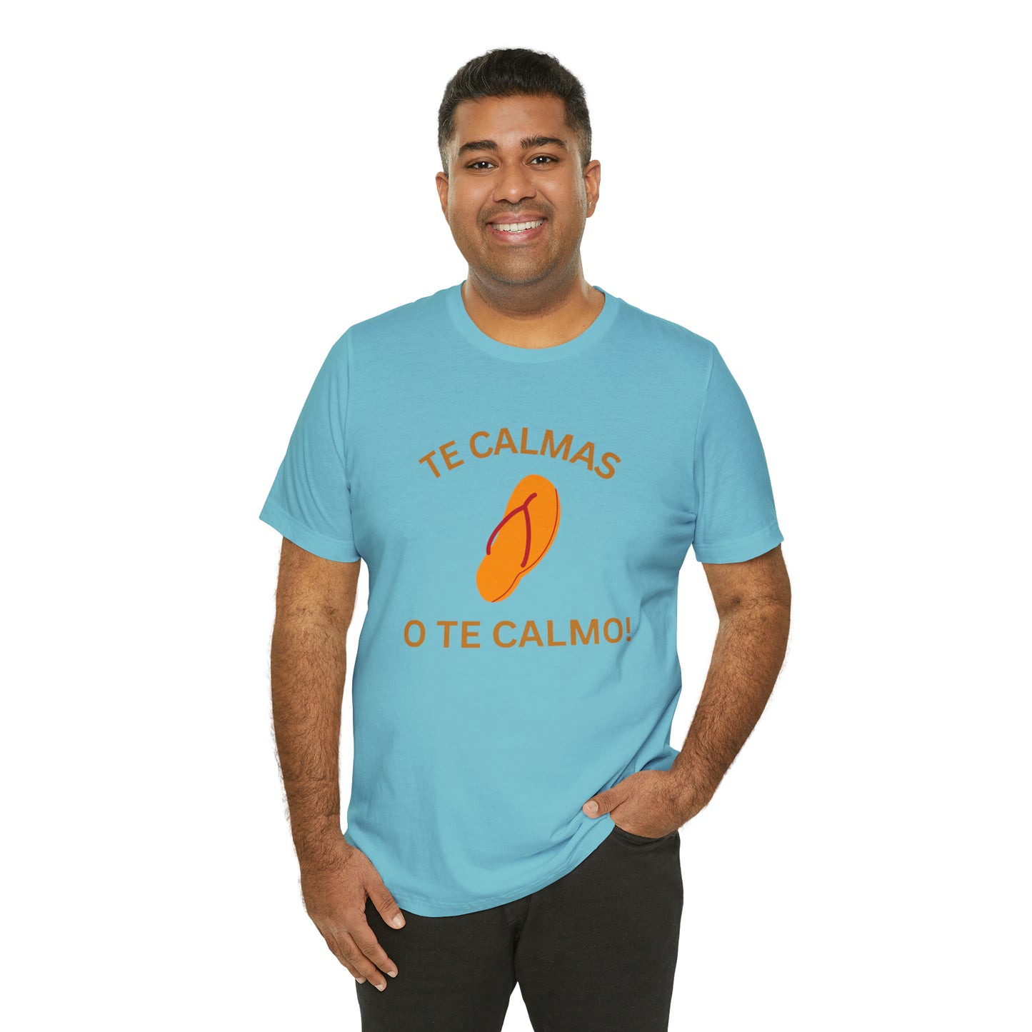 Te Calmas Chancla, Shirt