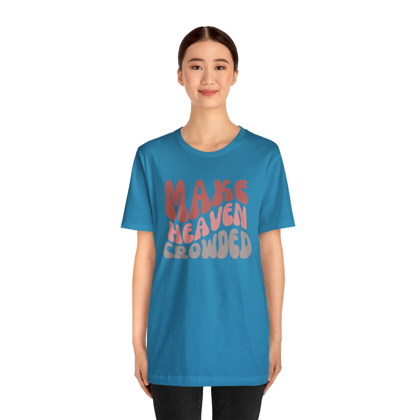 Make Heaven Crowded, Retro Shirt