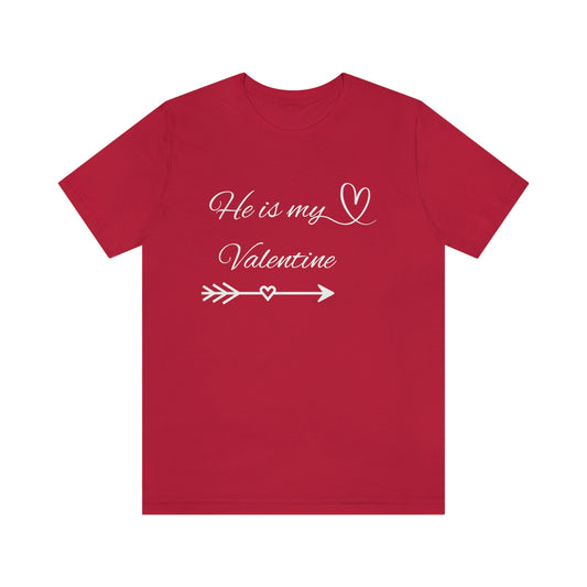 He is My Valentine, with White Letters, Shirt