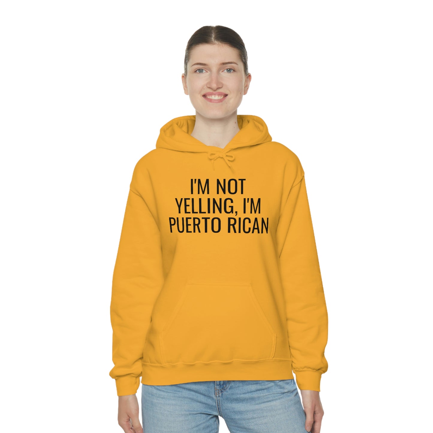 I'm Not Yelling I'm Puerto Rican, Hoodie
