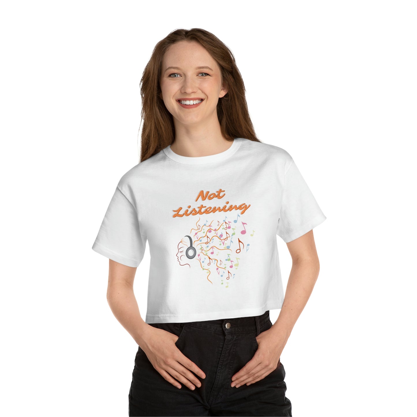 Not Listening Cropped T-Shirt