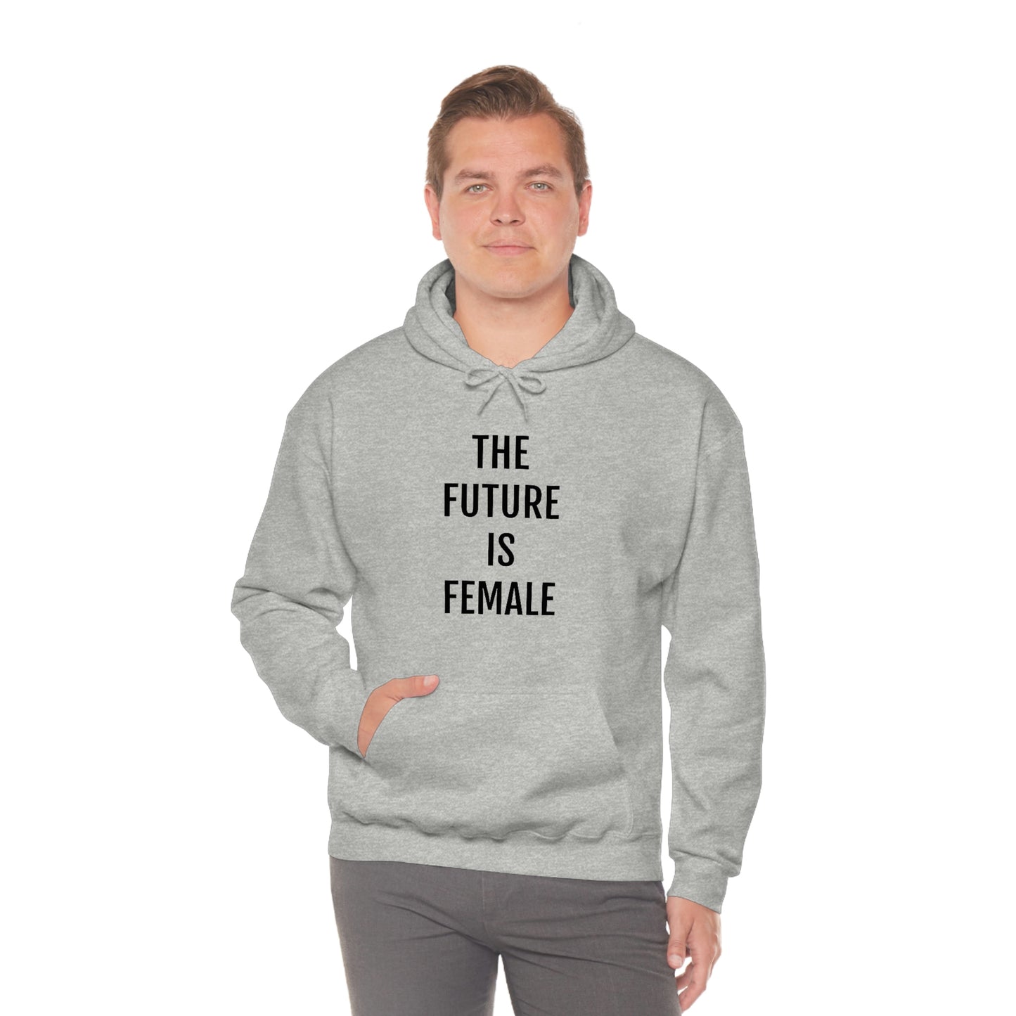The Future Is Female, Hooded Sweatshirt