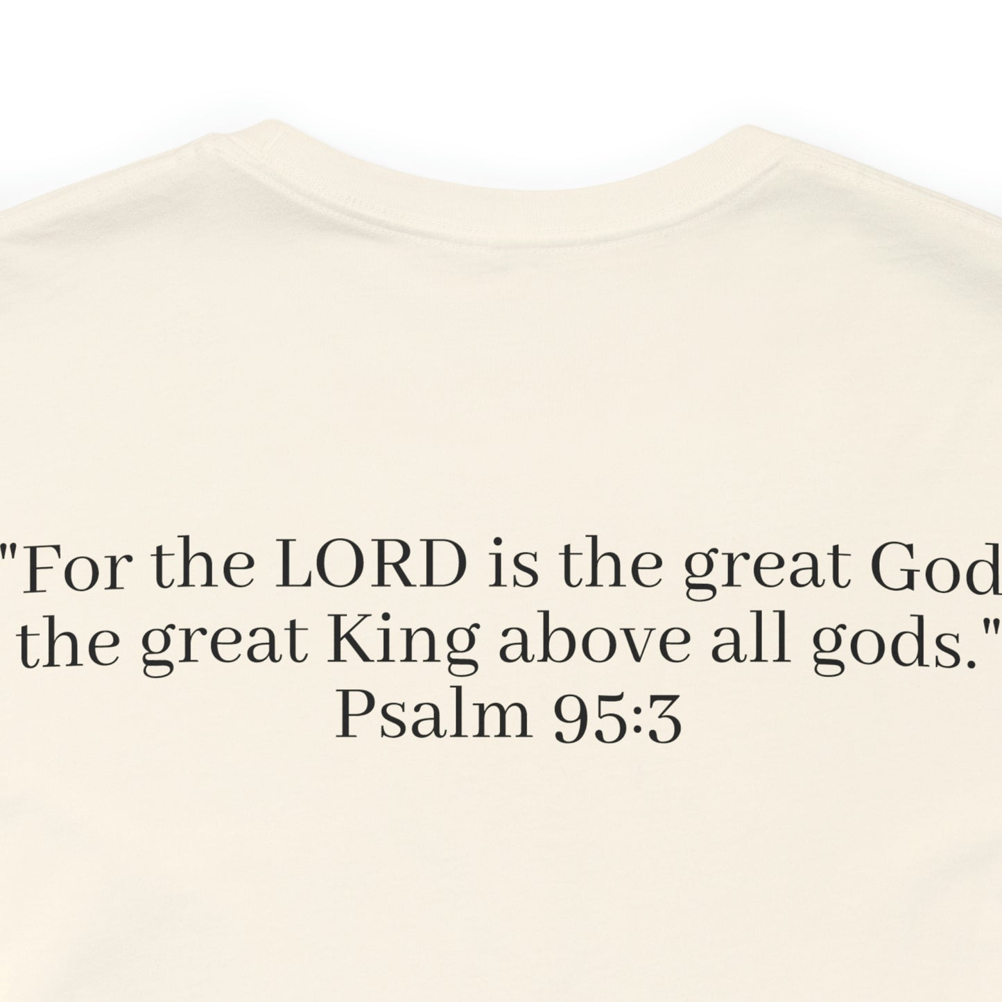 Psalm 95:3, Shirt