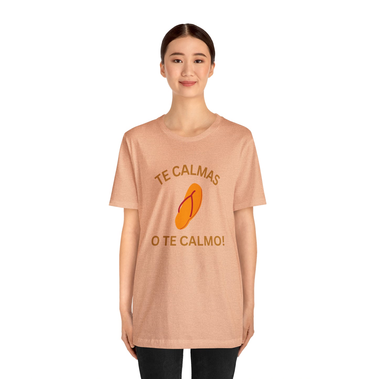 Te Calmas Chancla, Shirt