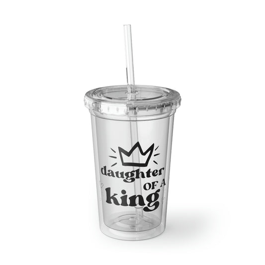 Daughter Of A King, Acrylic Cup