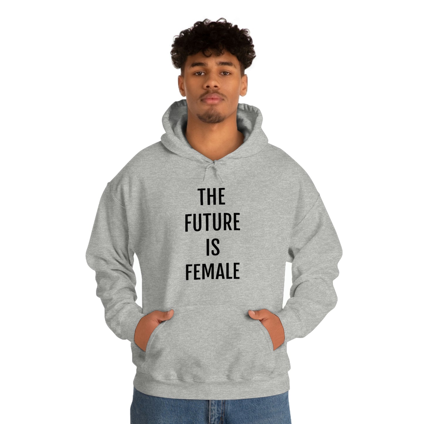 The Future Is Female, Hooded Sweatshirt
