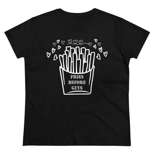 Fries Before Guys, Cotton Tee