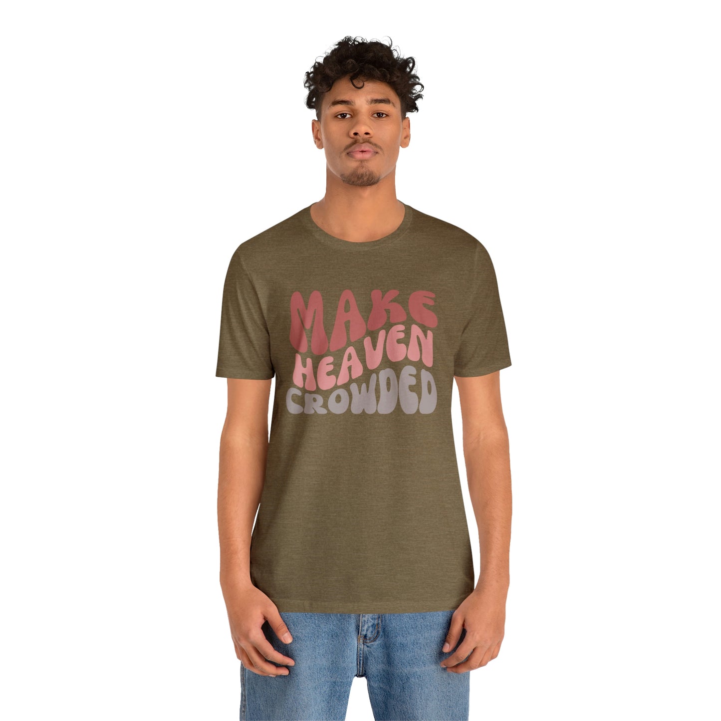 Make Heaven Crowded, Retro Shirt