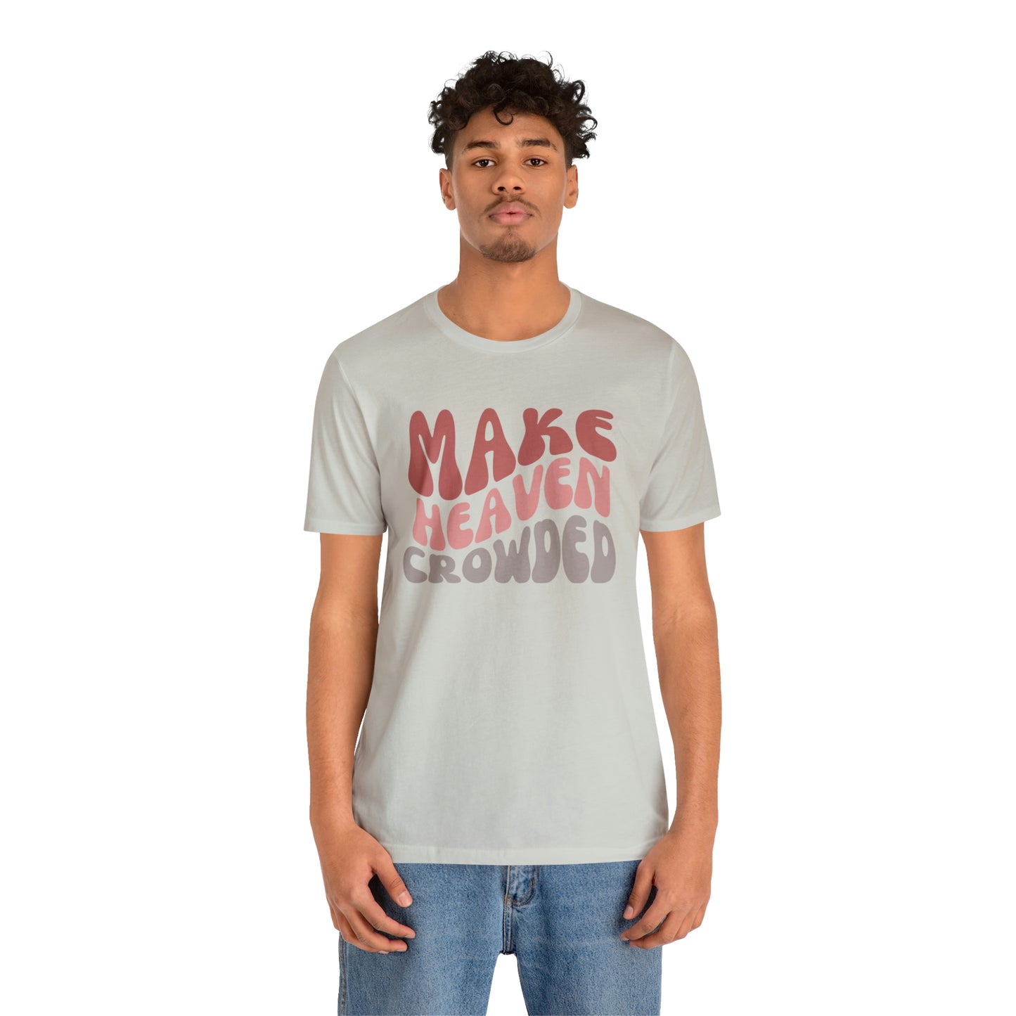 Make Heaven Crowded, Retro Shirt