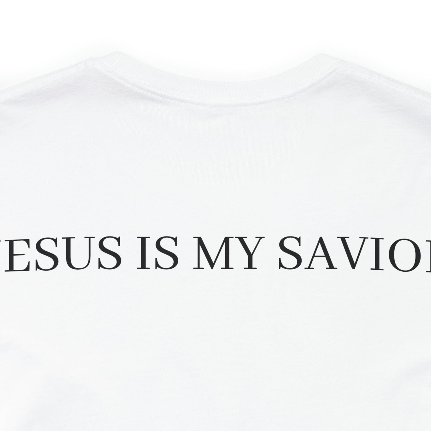 Jesus Is My Savior, Shirt