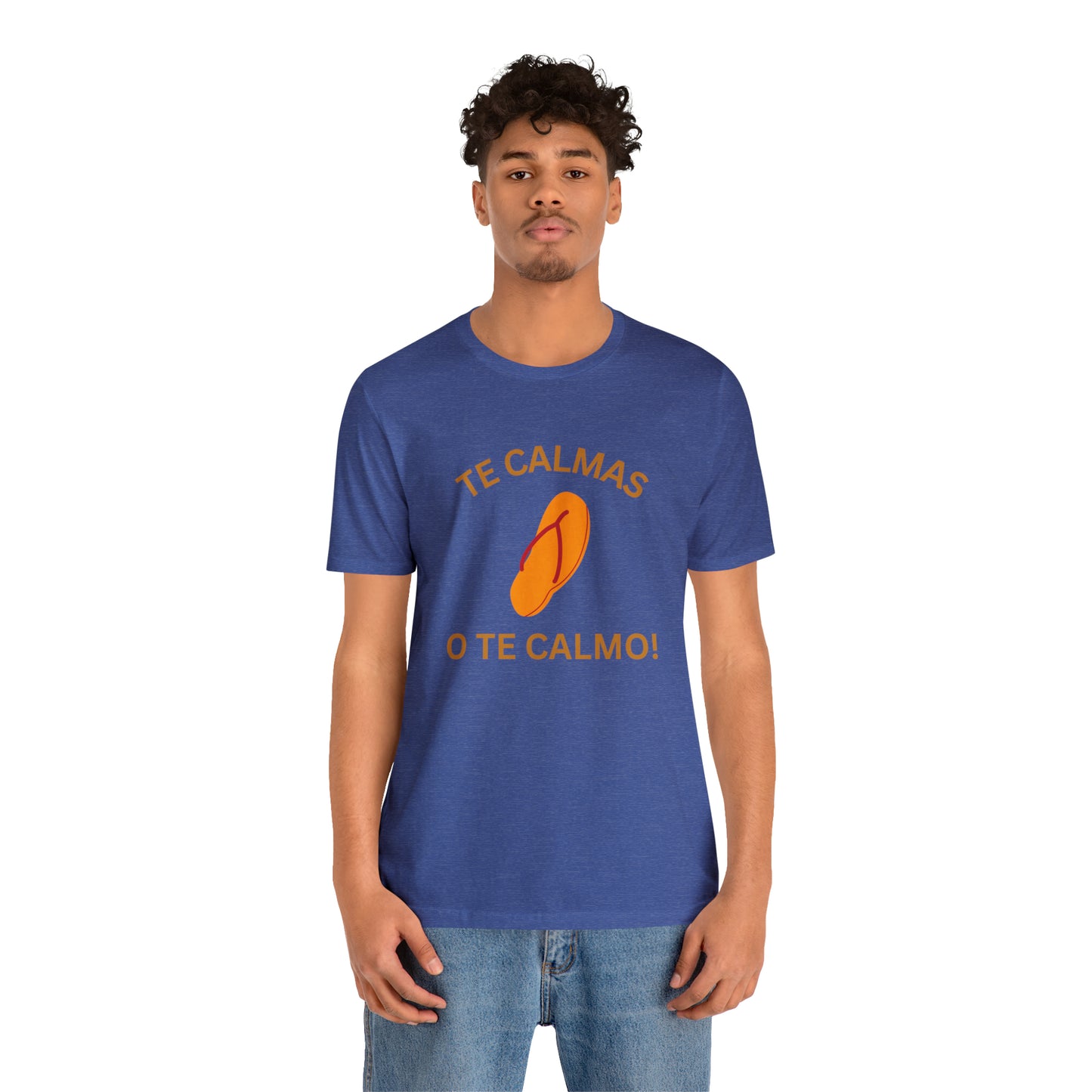Te Calmas Chancla, Shirt