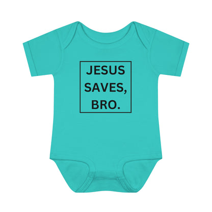 Jesus Saves Bro, Infant Baby Rib Bodysuit