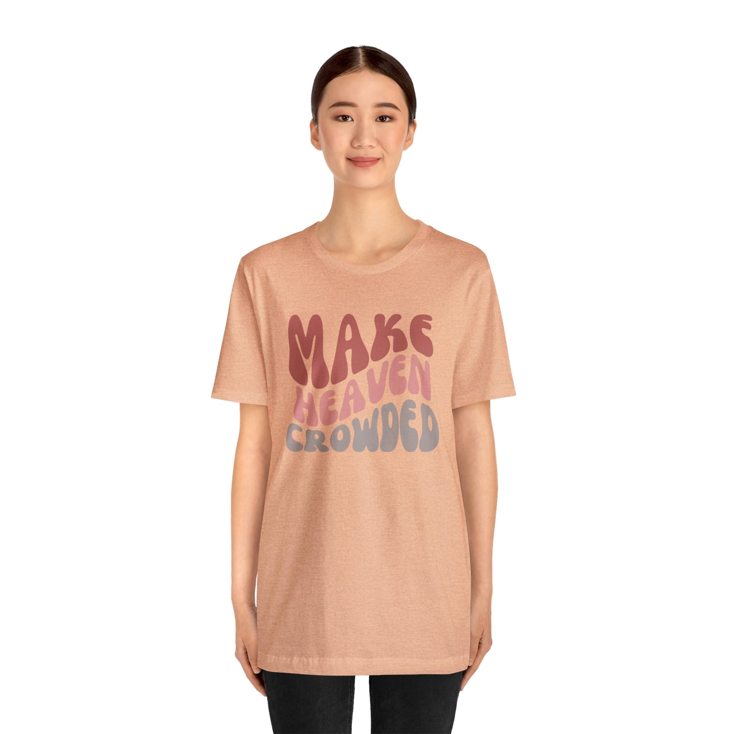 Make Heaven Crowded, Retro Shirt