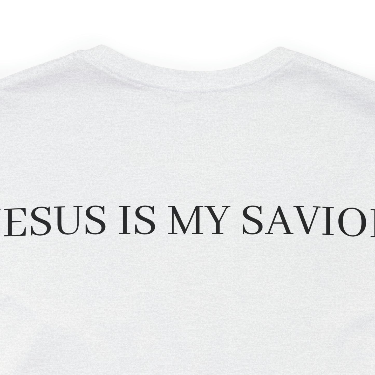 Jesus Is My Savior, Shirt