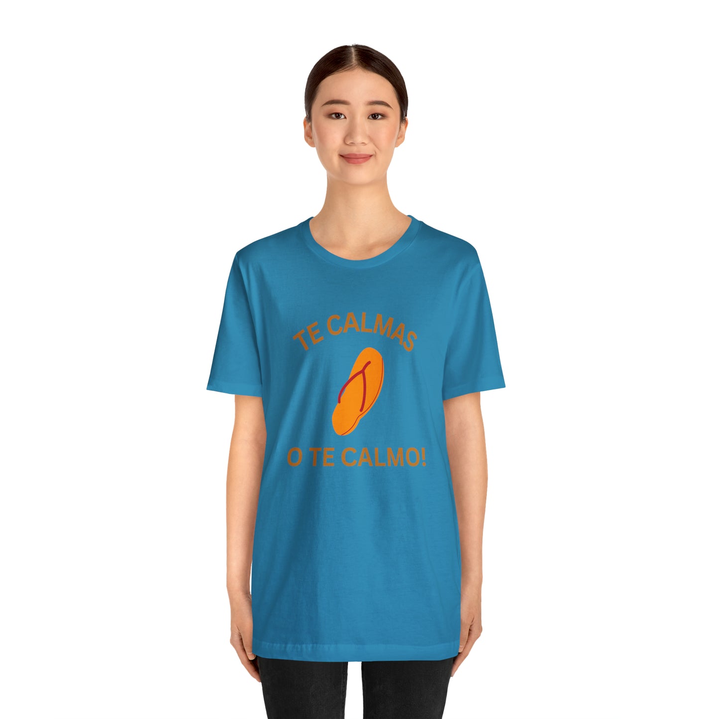 Te Calmas Chancla, Shirt