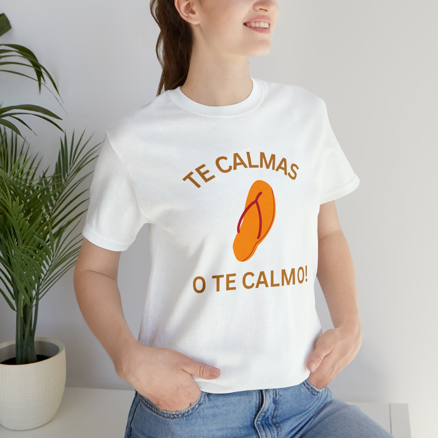 Te Calmas Chancla, Shirt