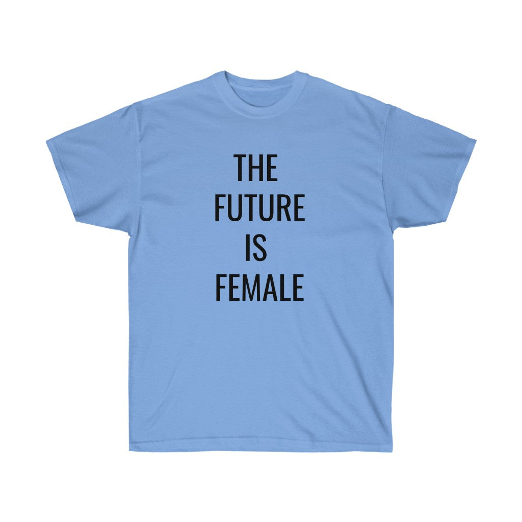 The Future is Female Tee