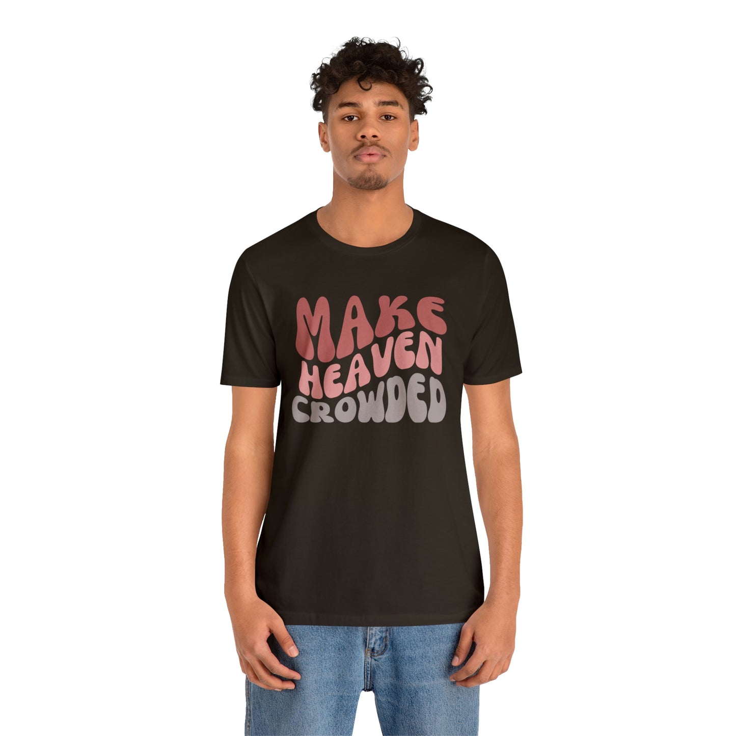 Make Heaven Crowded, Retro Shirt