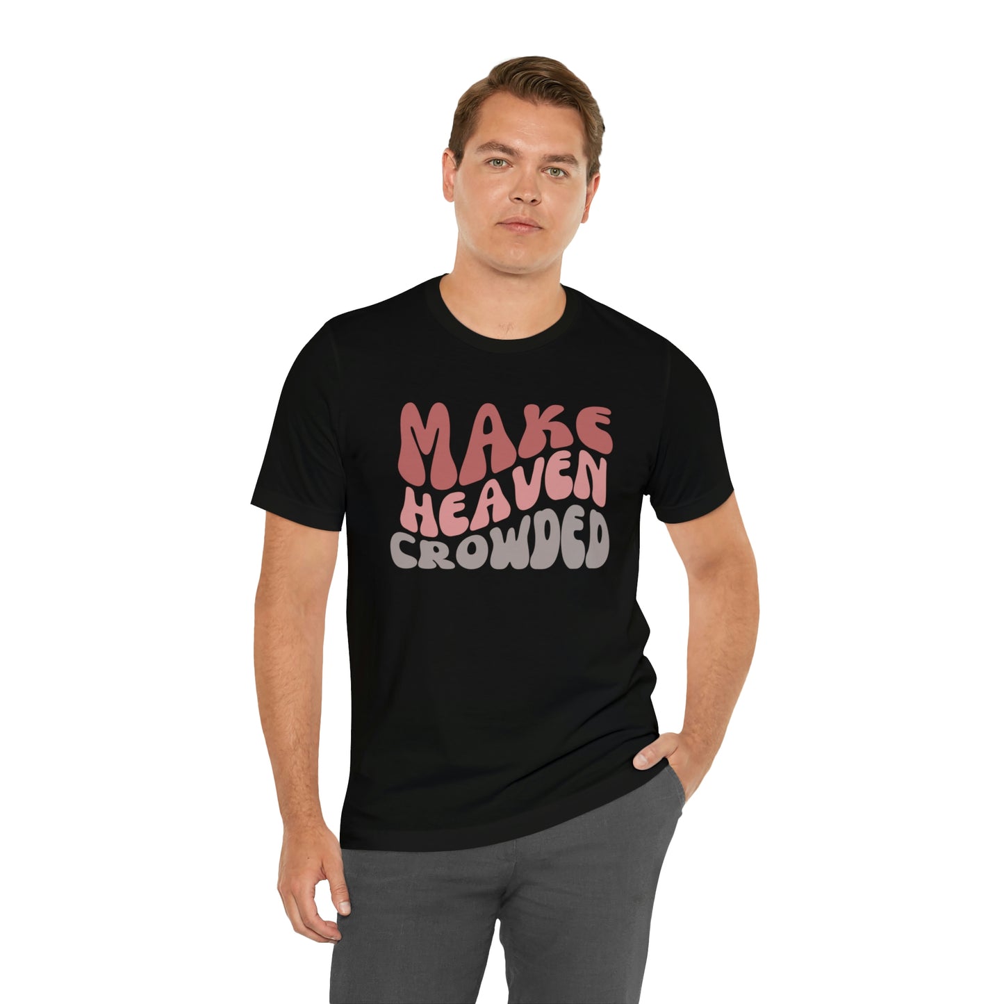 Make Heaven Crowded, Retro Shirt