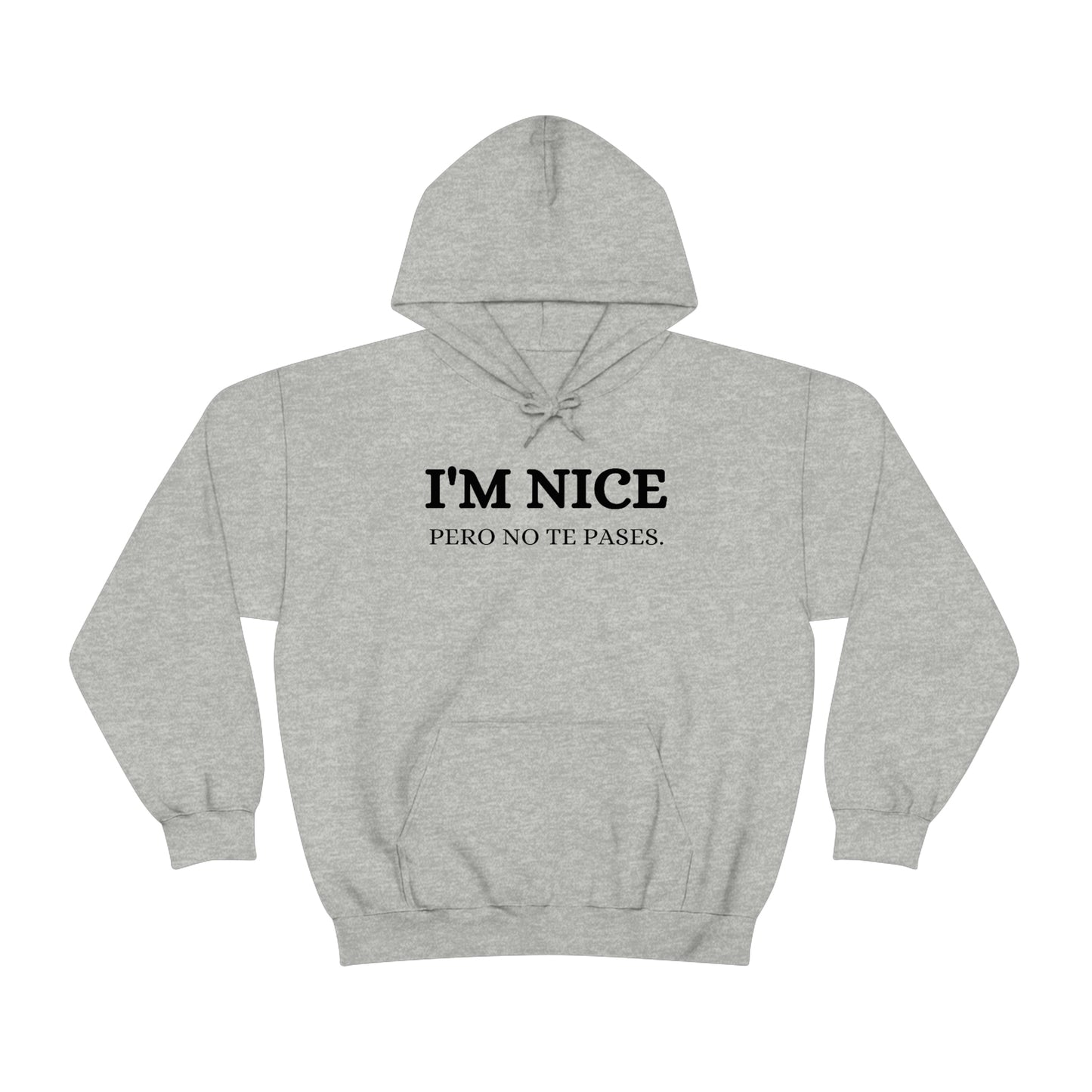 I'm Nice Pero, Hoodie