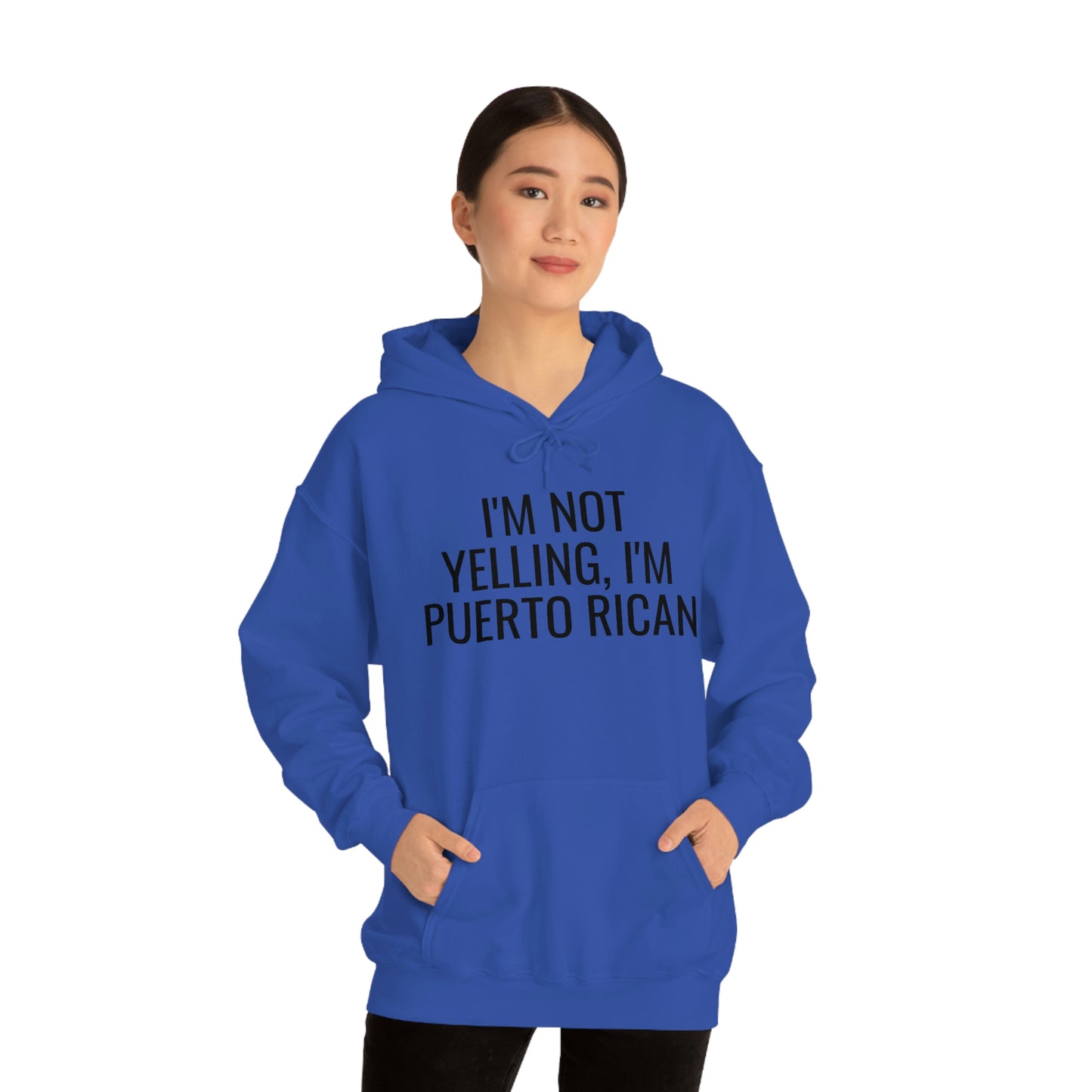 I'm Not Yelling I'm Puerto Rican, Hoodie