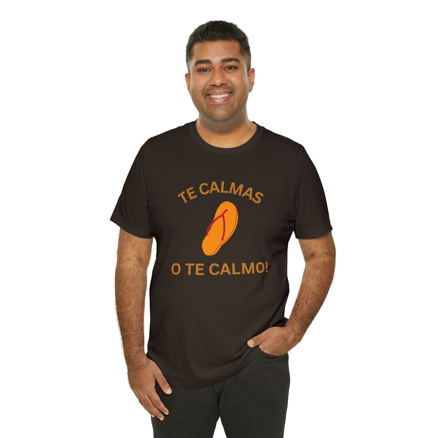 Te Calmas Chancla, Shirt