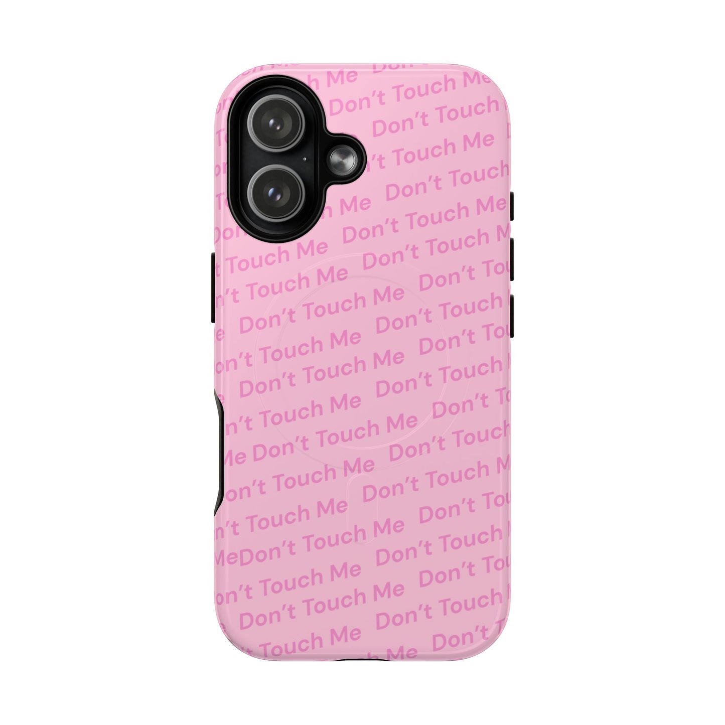 Don’t Touch Me MagSafe Phone Case