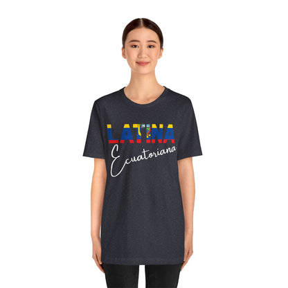 Latina Ecuatoriana Shirt | Ecuador Latina Pride Graphic Tee for Women