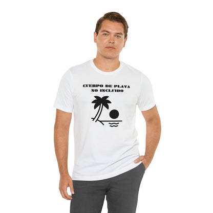 Cuerpo De Playa No Includio, Shirt