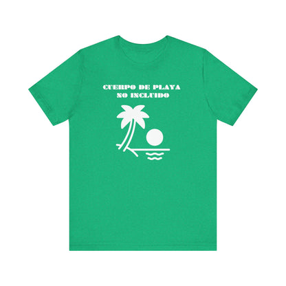 Cuerpo De Playa No Includio, Shirt