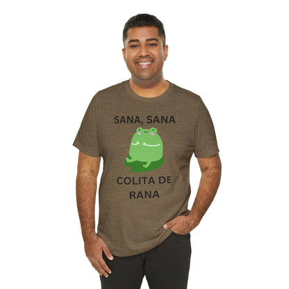 Sana Sana Colita De Rana Shirt | Funny Spanish Saying Graphic Tee
