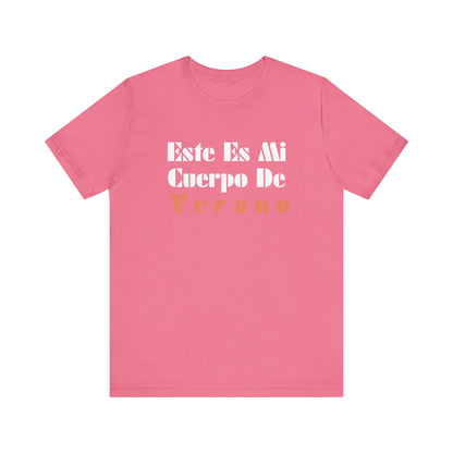 Este Es Mi Cuerpo De Verano, Shirt