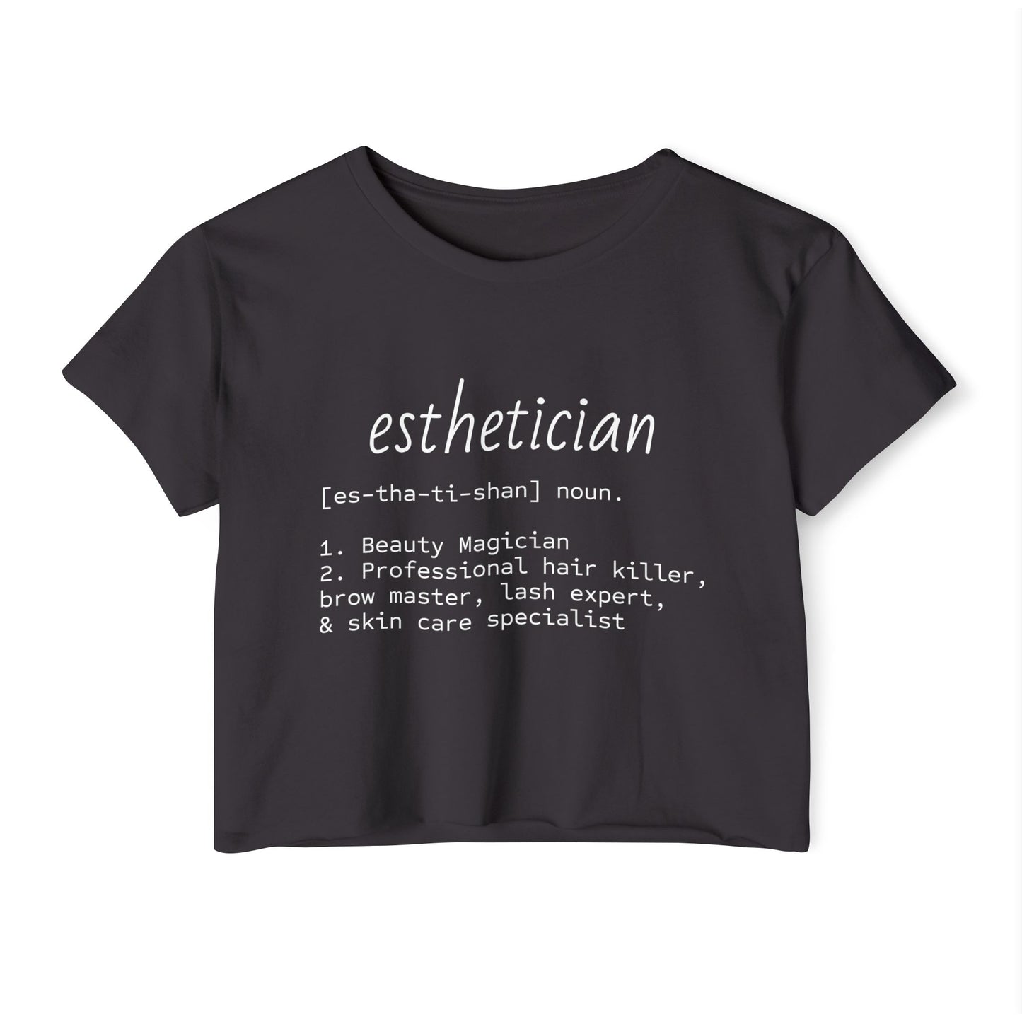 “Esthetician” Definition Cropped Tee | Funny Beauty Industry Shirt