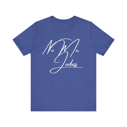 No Me Jodas, Shirt