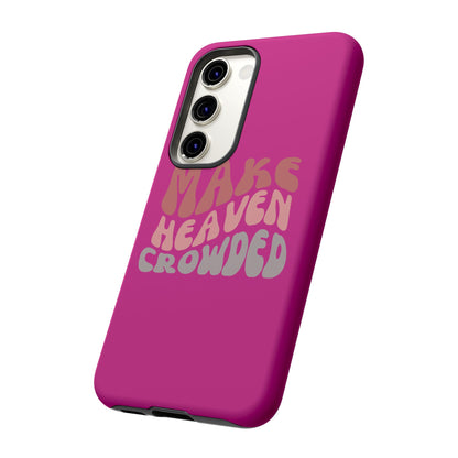 Make Heaven Crowded, Phone Cases