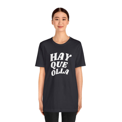 Hay Que Olla, Shirt