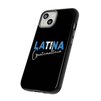 Latina Guatemalteca, Tough Phone Case