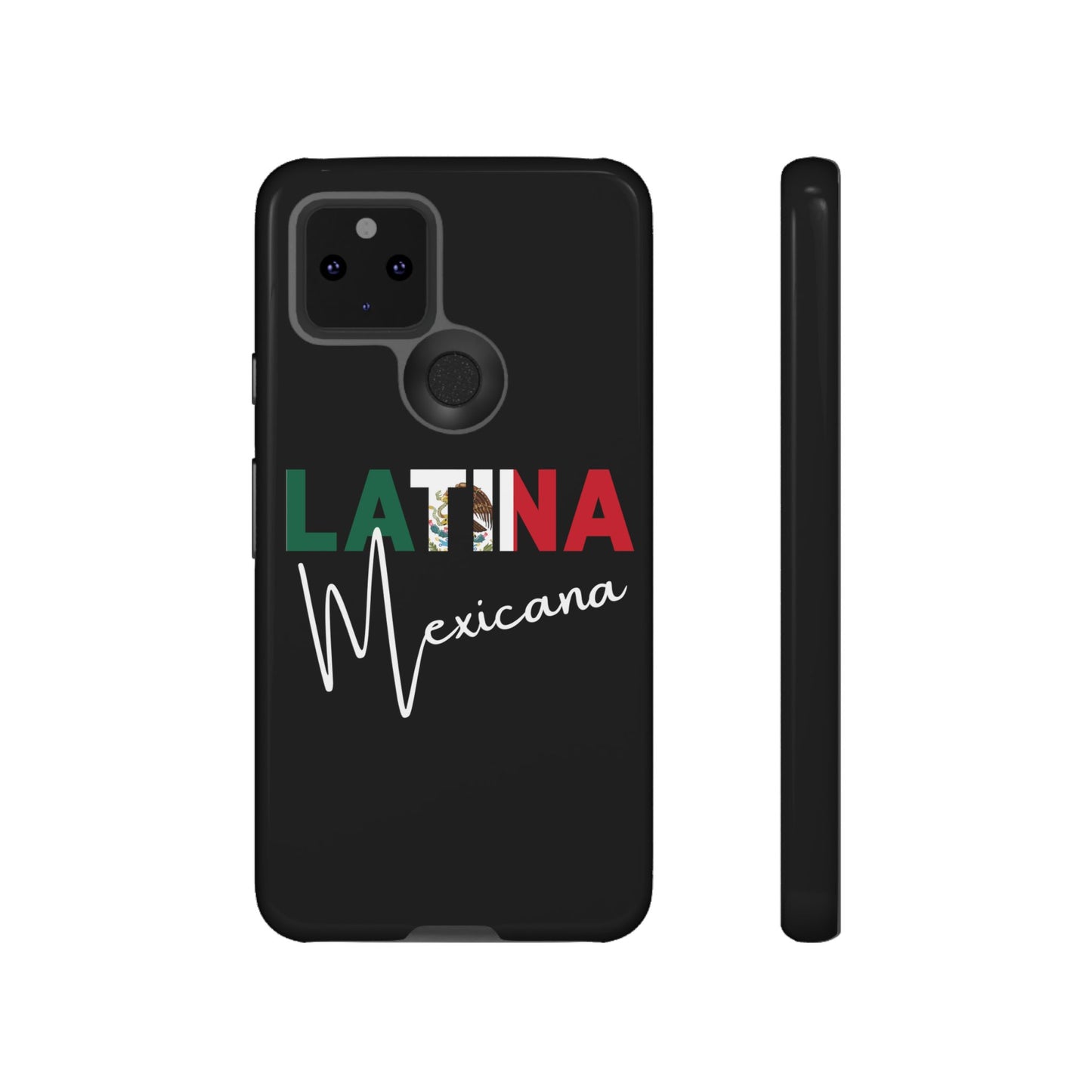 Latina Mexicana Phone Case | Mexico Latina Pride Protective Case
