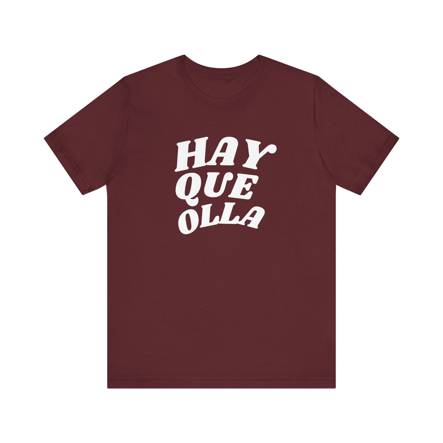 Hay Que Olla, Shirt