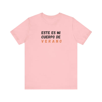 Este Es Mi Cuerpo De Verano, Shirt