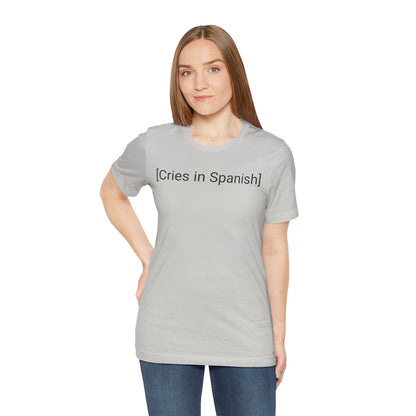 Cries in Spanish, Shirt