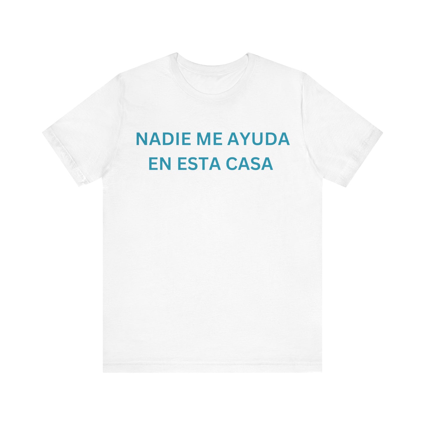 Nadie Me Ayuda, Shirt