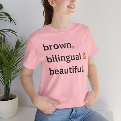 Brown, Bilingual and Beautiful Shirt | Latina Empowerment Pride Tee