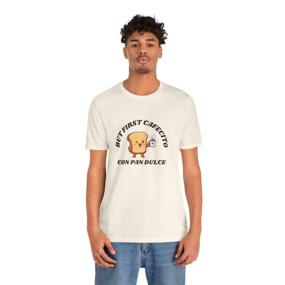 But First Cafecito Shirt | Funny Spanish Saying Coffee Graphic Tee