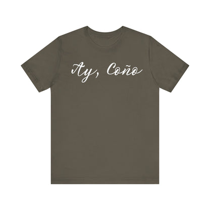 Ay Coño, Shirt