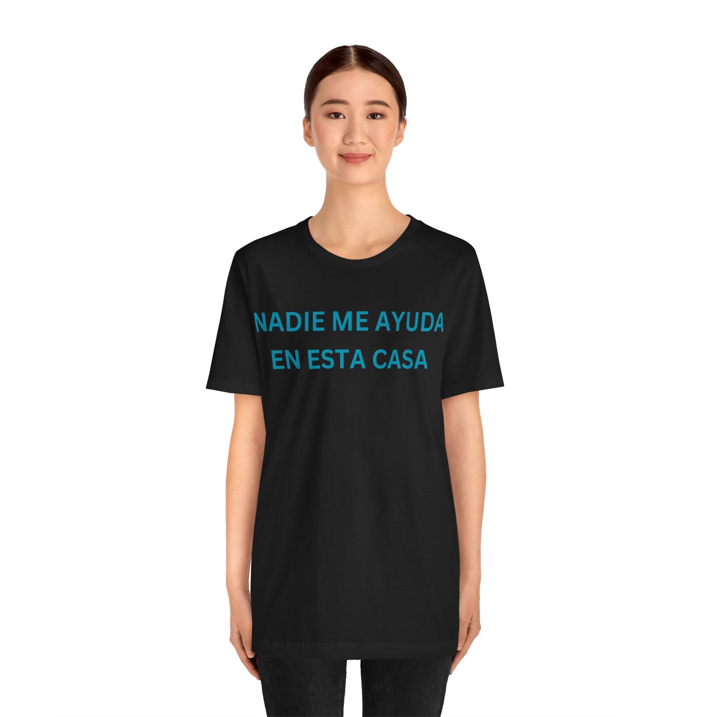 Nadie Me Ayuda, Shirt